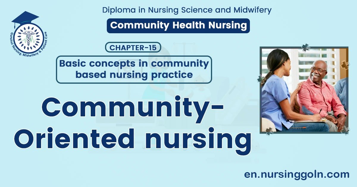 Community oriented nursing