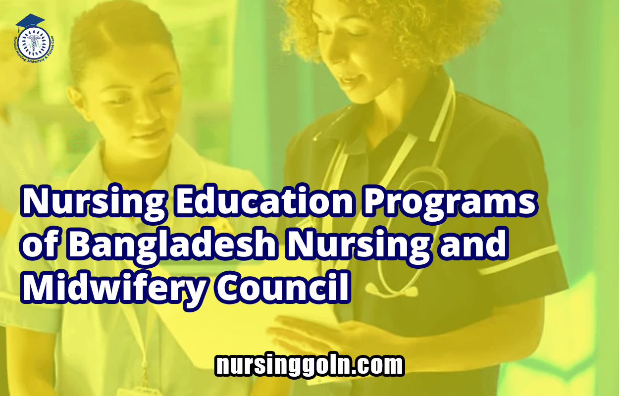 Nursing Education Programs of Bangladesh Nursing and Midwifery Council