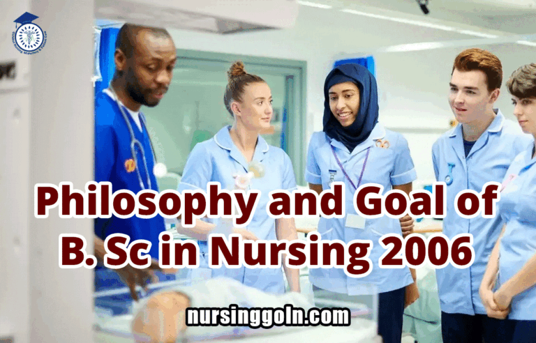 Philosophy and Goal of B. Sc in Nursing 2006