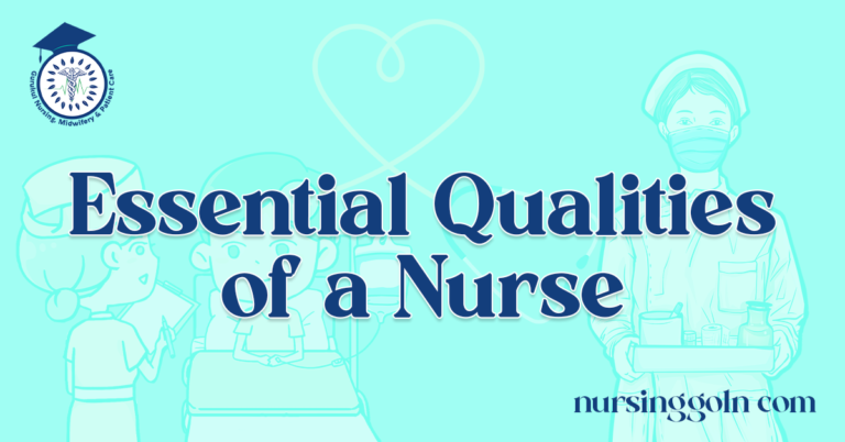 Essential Qualities of a Nurse 