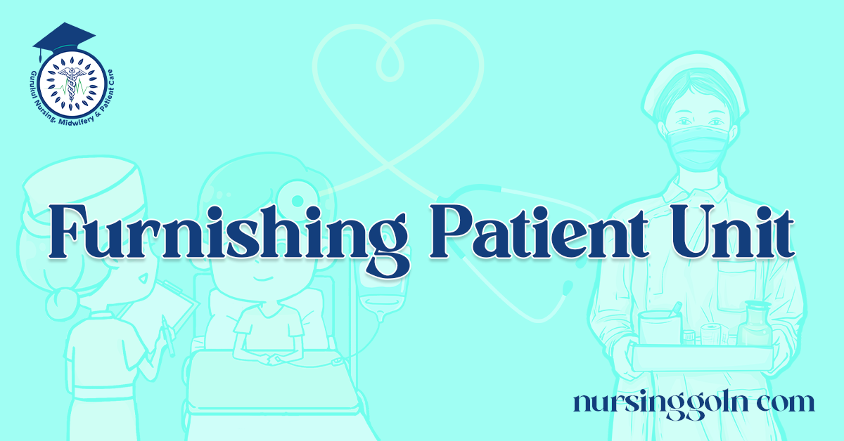 Furnishing Patient Unit