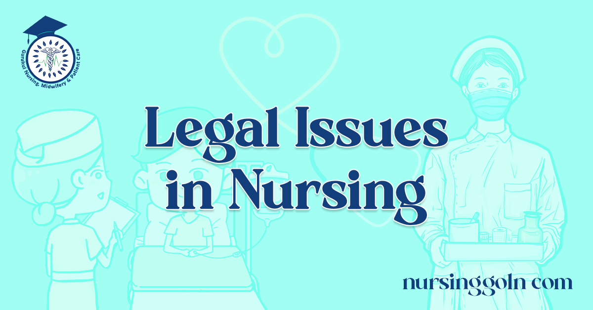 Legal Issues in Nursing