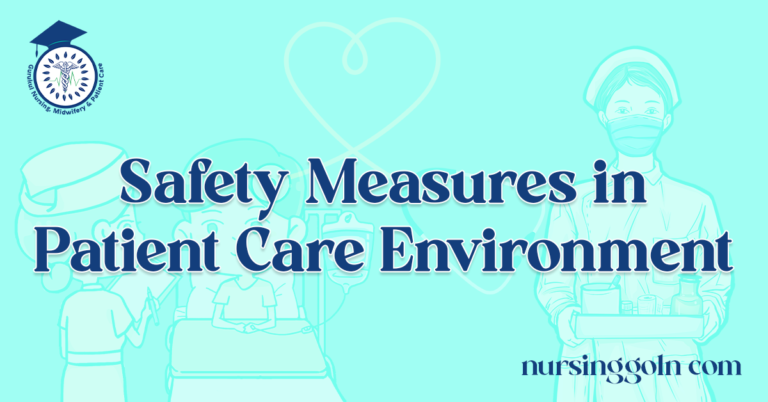 Safety Measures in Patient Care Environment