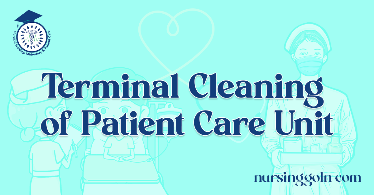Terminal Cleaning of Patient Care Unit