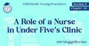 A Role of a Nurse in Under Fives Clinic
