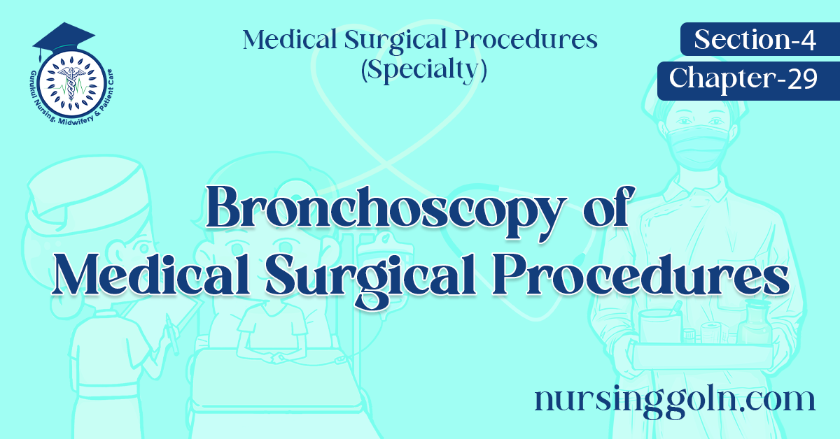 Bronchoscopy of Medical Surgical Procedures