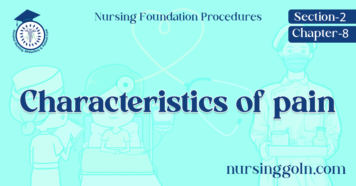 Characteristics of pain