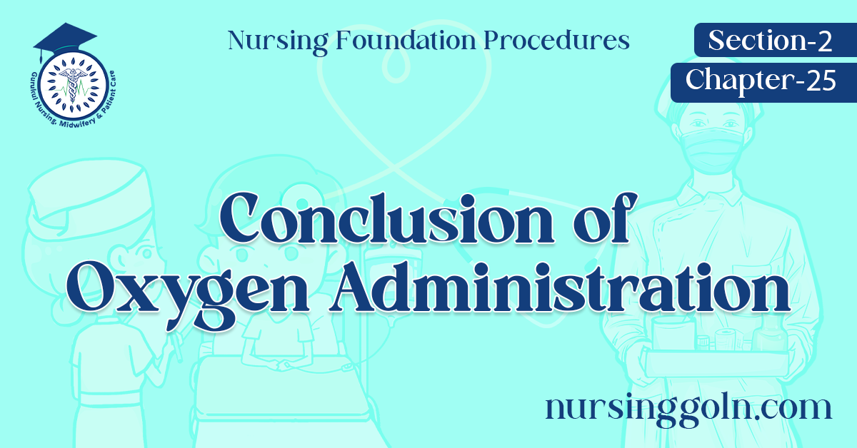 Conclusion of Oxygen Administration