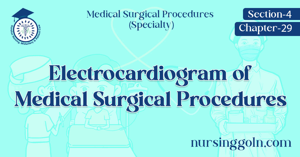 Electrocardiogram of Medical Surgical Procedures