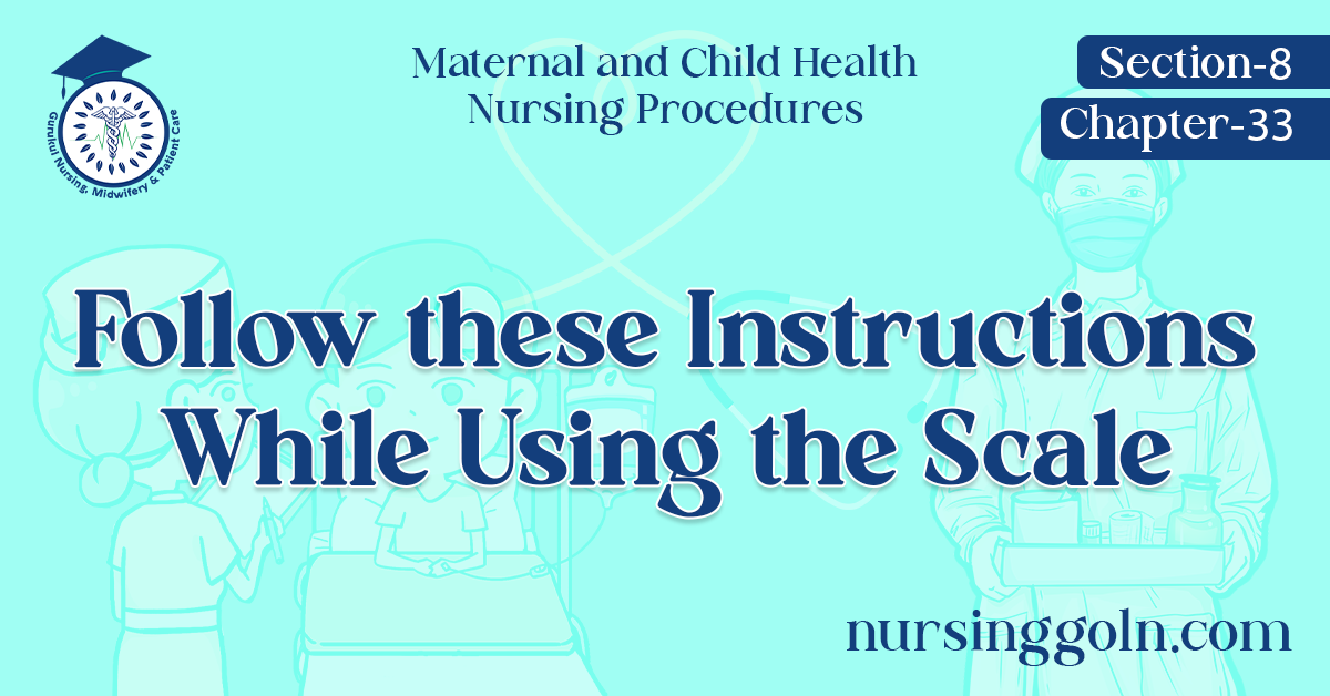 Follow these Instructions While Using the Scale