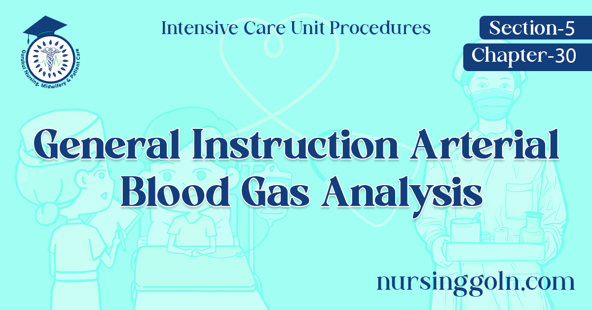 General Instruction Arterial Blood Gas Analysis
