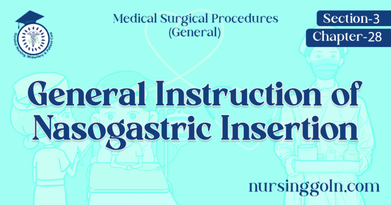 General Instruction of Nasogastric Insertion