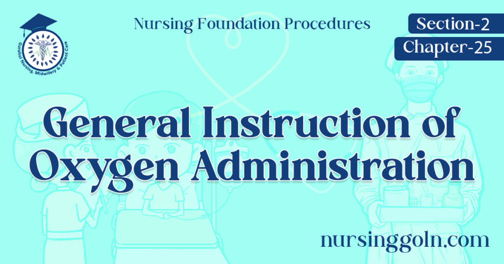 General Instruction of Oxygen Administration
