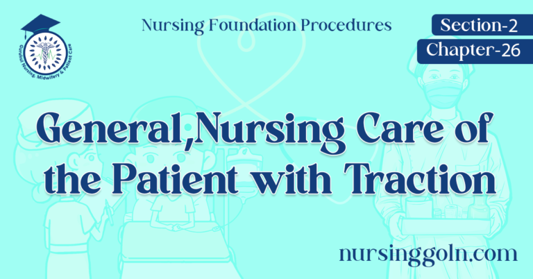 General,Nursing Care of the Patient with Traction