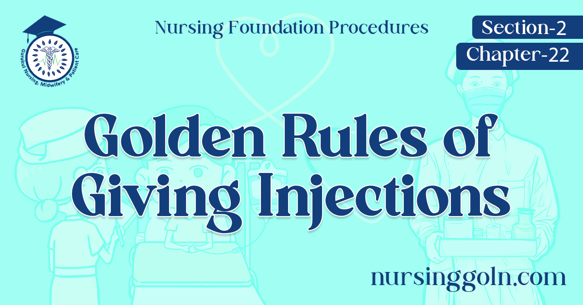 Golden Rules of Giving Injections