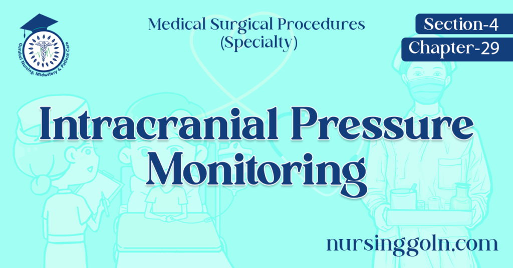 Intracranial Pressure Monitoring - Nursing & Midwifery Gurukul, GOLN