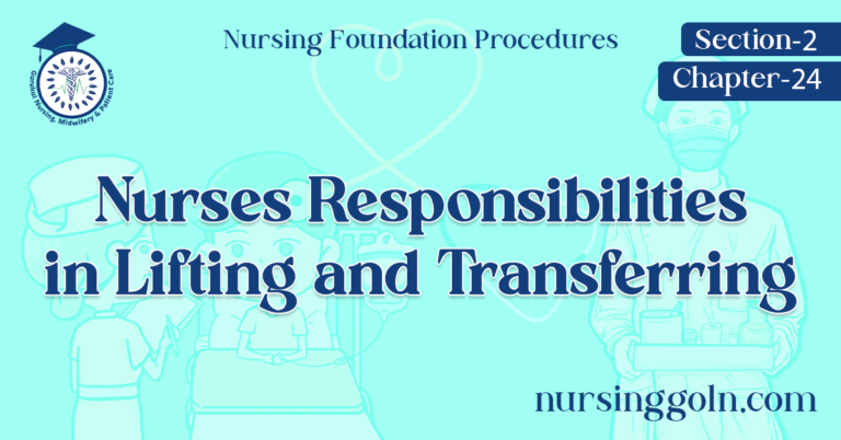Nurses Responsibilities in Lifting and Transferring