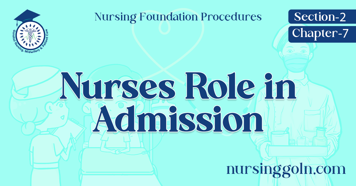 Nurses Role in Admission