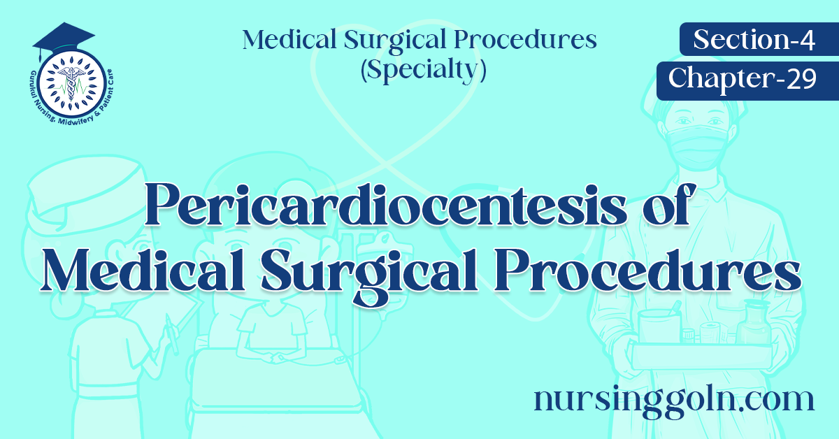 Pericardiocentesis of Medical Surgical Procedures
