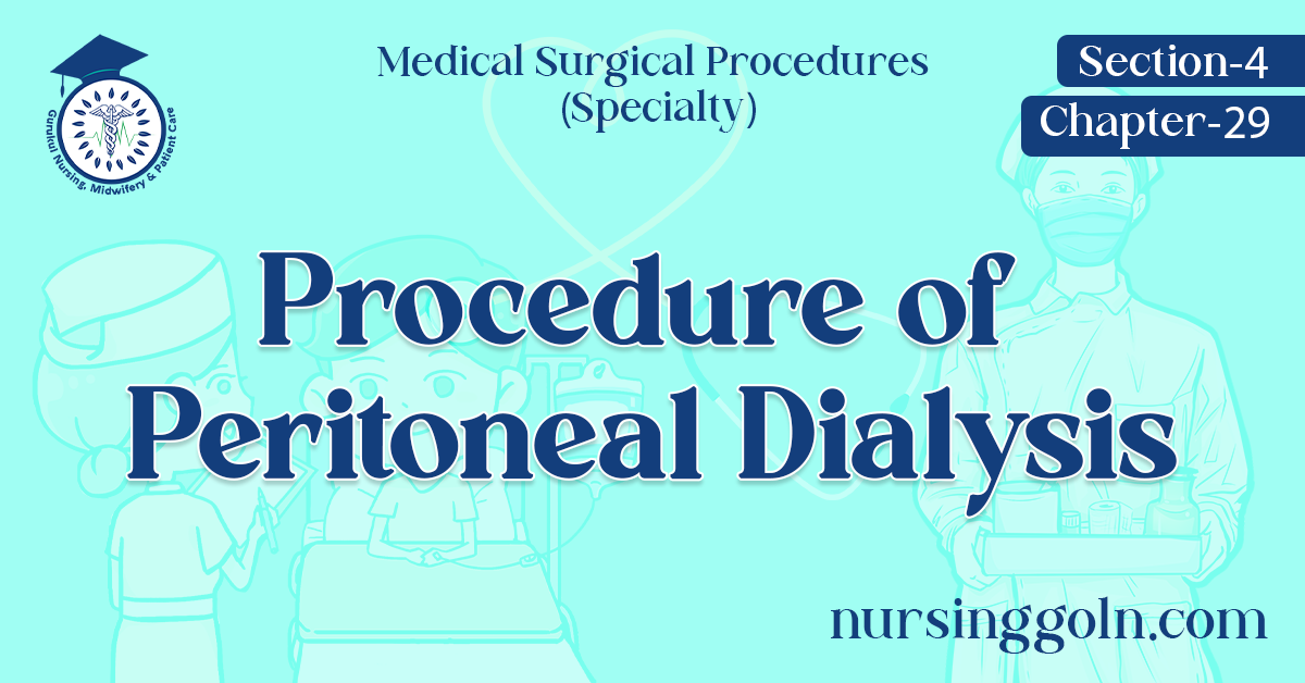 Procedure of  Peritoneal Dialysis