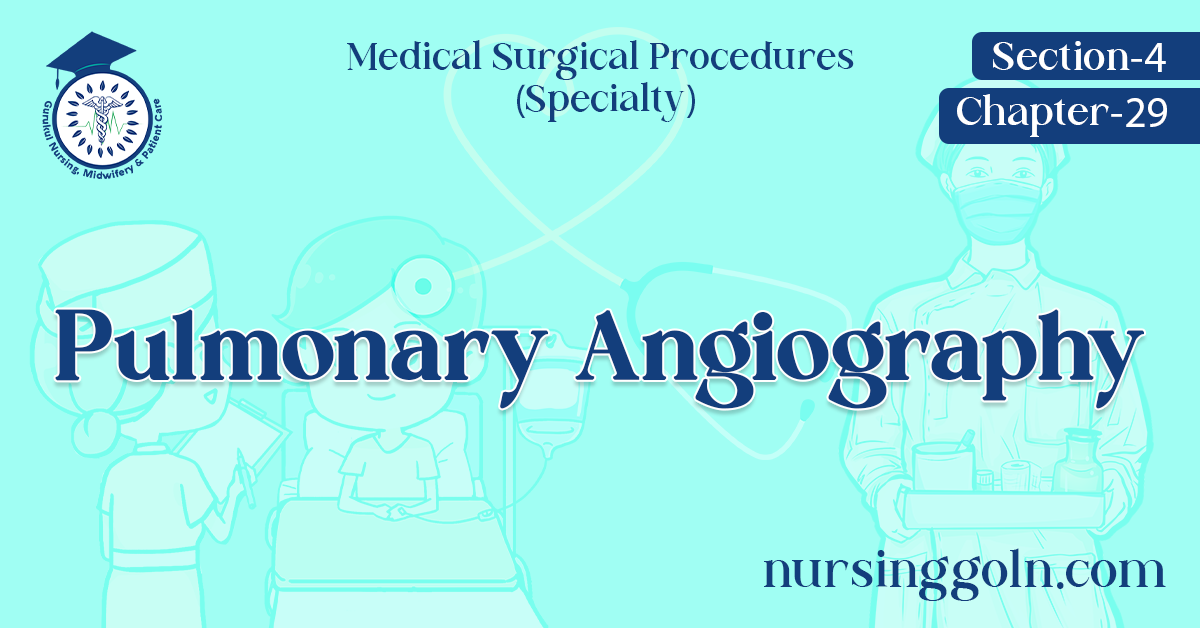 Pulmonary Angiography