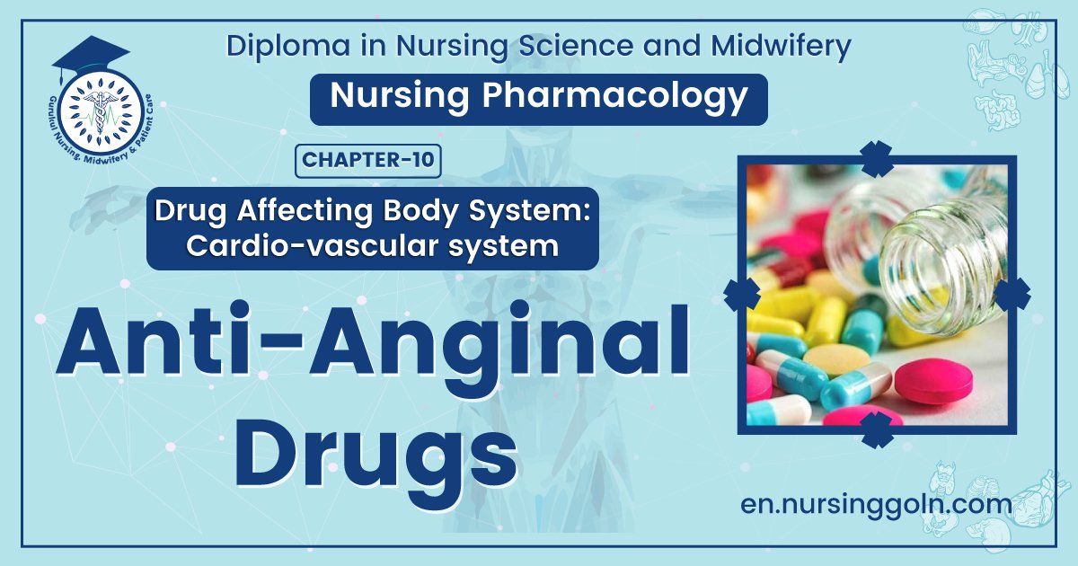 Anti-Anginal Drugs | CHAPTER-10 | Pharmacology