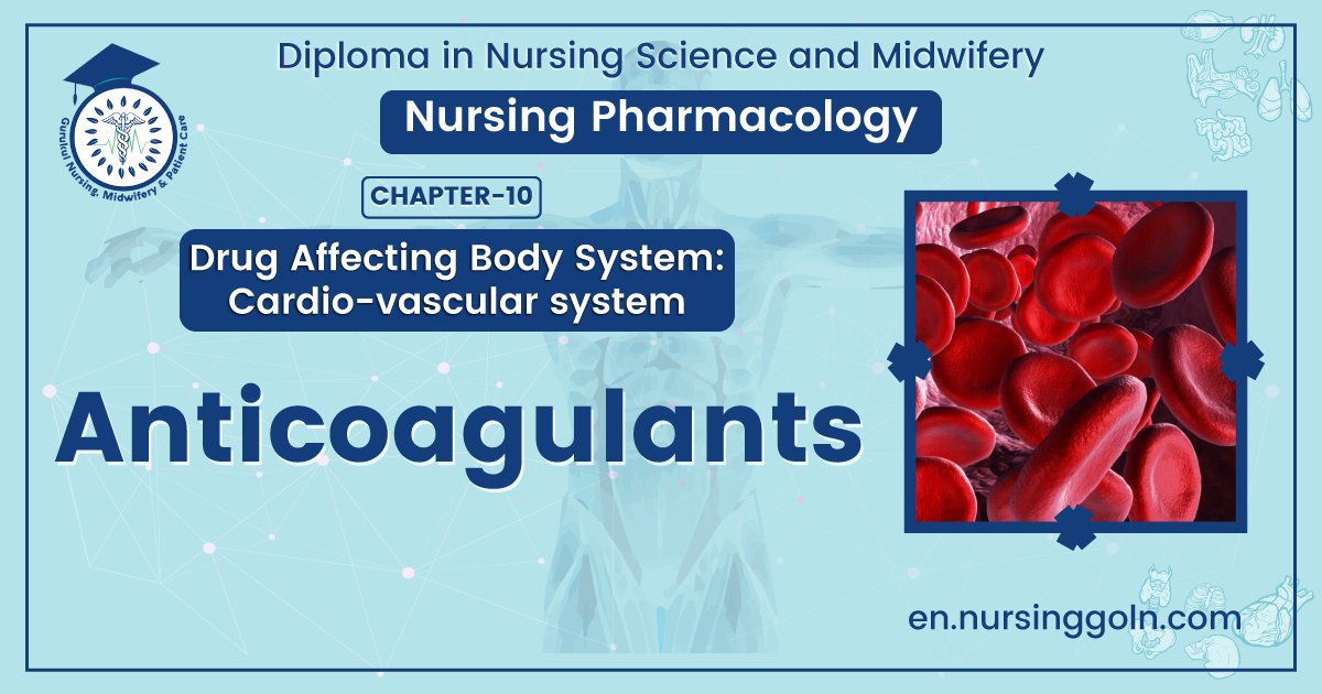 Copncept About Anticoagulants | CHAPTER-10 | Pharmacology