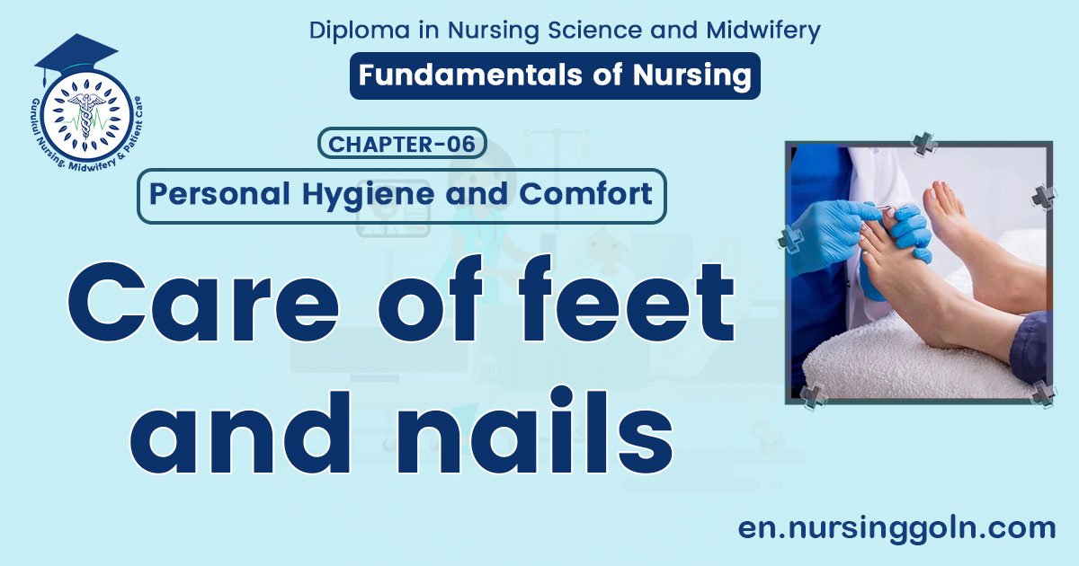 CARE OF FEET AND NAILS | CHAPTER 6 | Fundamentals of Nursing