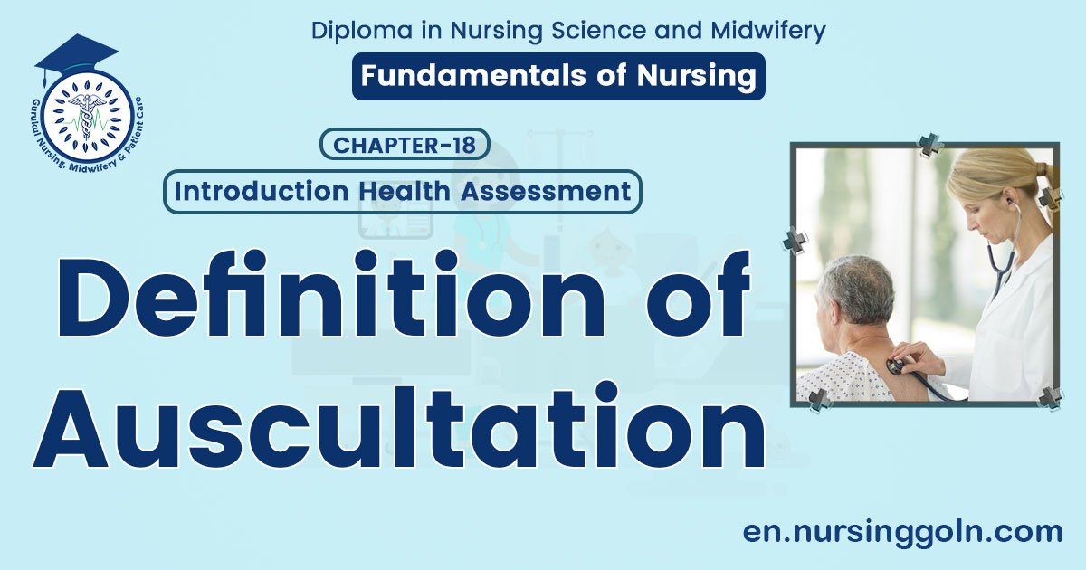 Definition of Auscultation | CHAPTER 18 | Fundamentals of Nursing