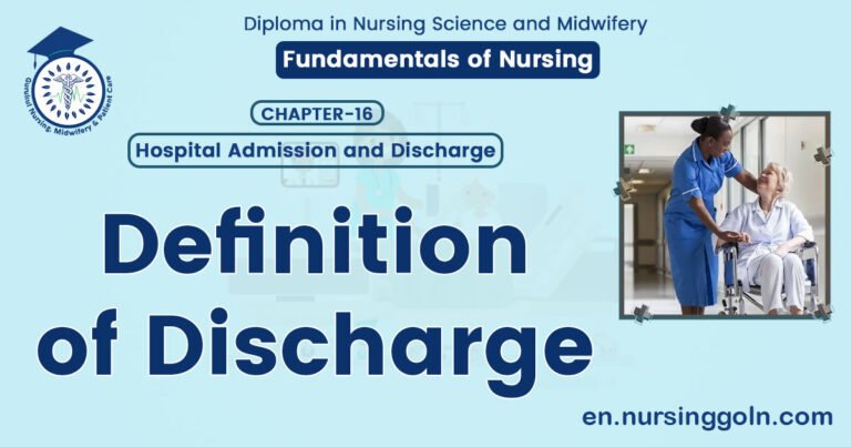 Definition of Discharge | CHAPTER 16 | Fundamentals of Nursing