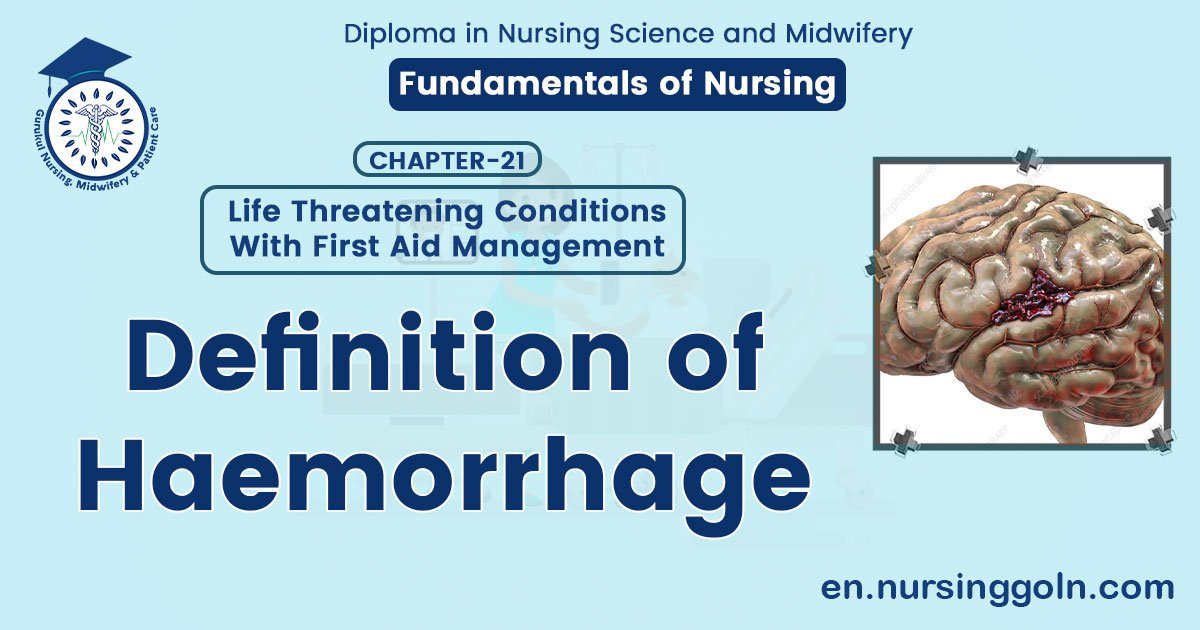 Definition of Haemorrhage | CHAPTER 21 | Fundamentals of Nursing