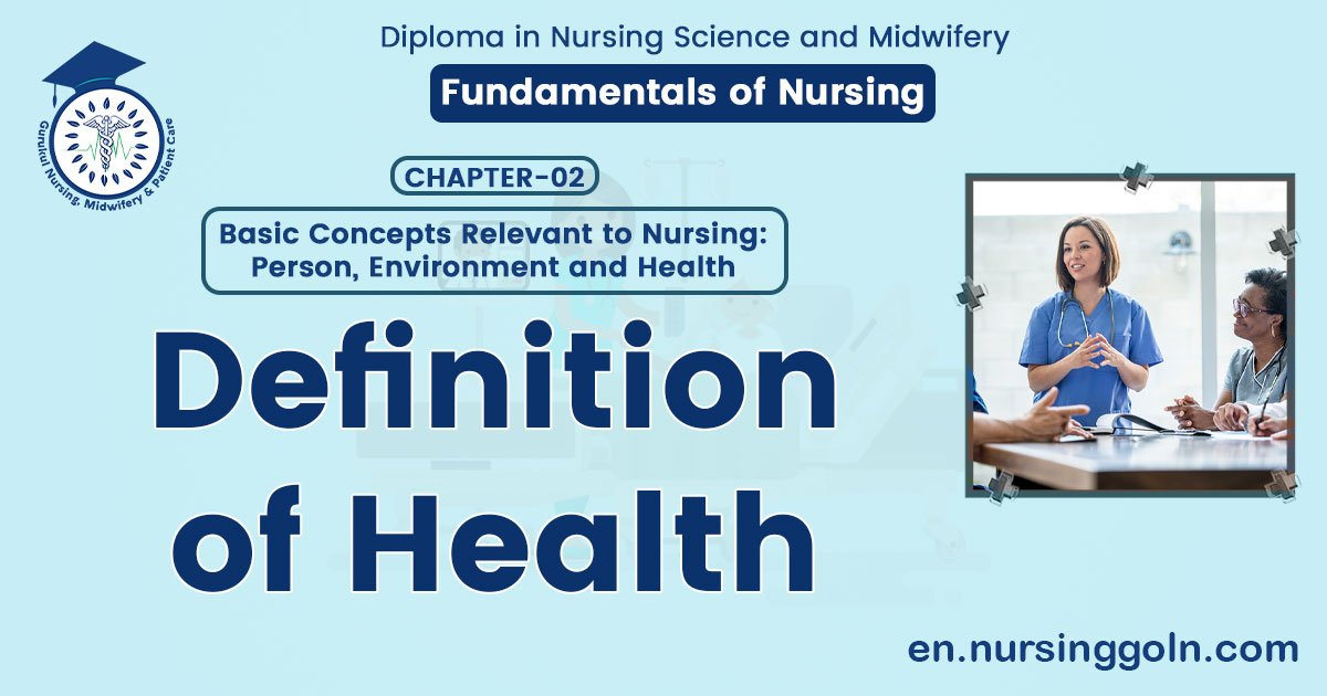 Definition of Health | CHAPTER 2 | Fundamentals of Nursing