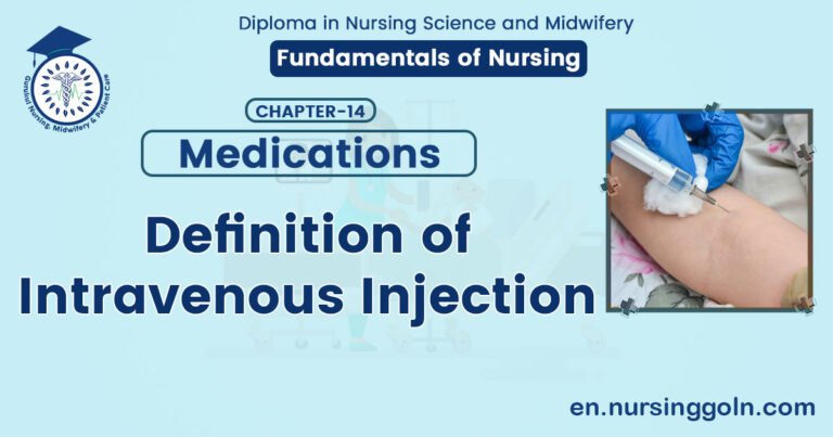 Definition of Intravenous Injection | CHAPTER 14 | Fundamentals of Nursing