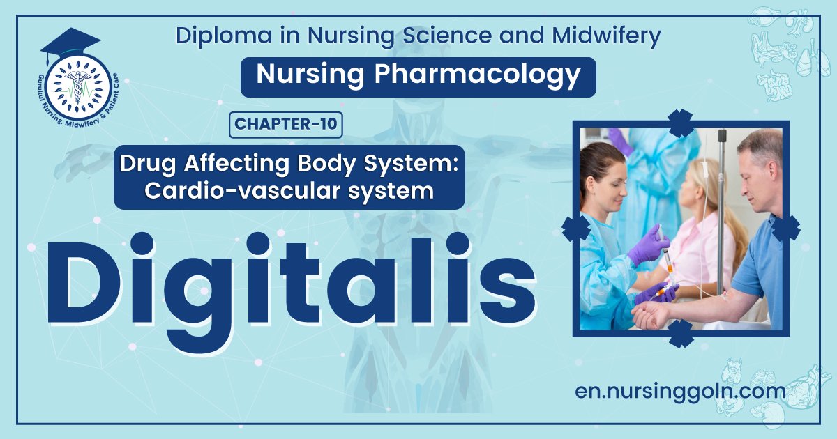 Concept Of Digitalis | CHAPTER-10 | Pharmacology