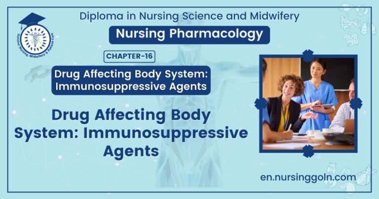 Drug Affecting Body System: Immunosuppressive Agents | CHAPTER-16 | Pharmacology