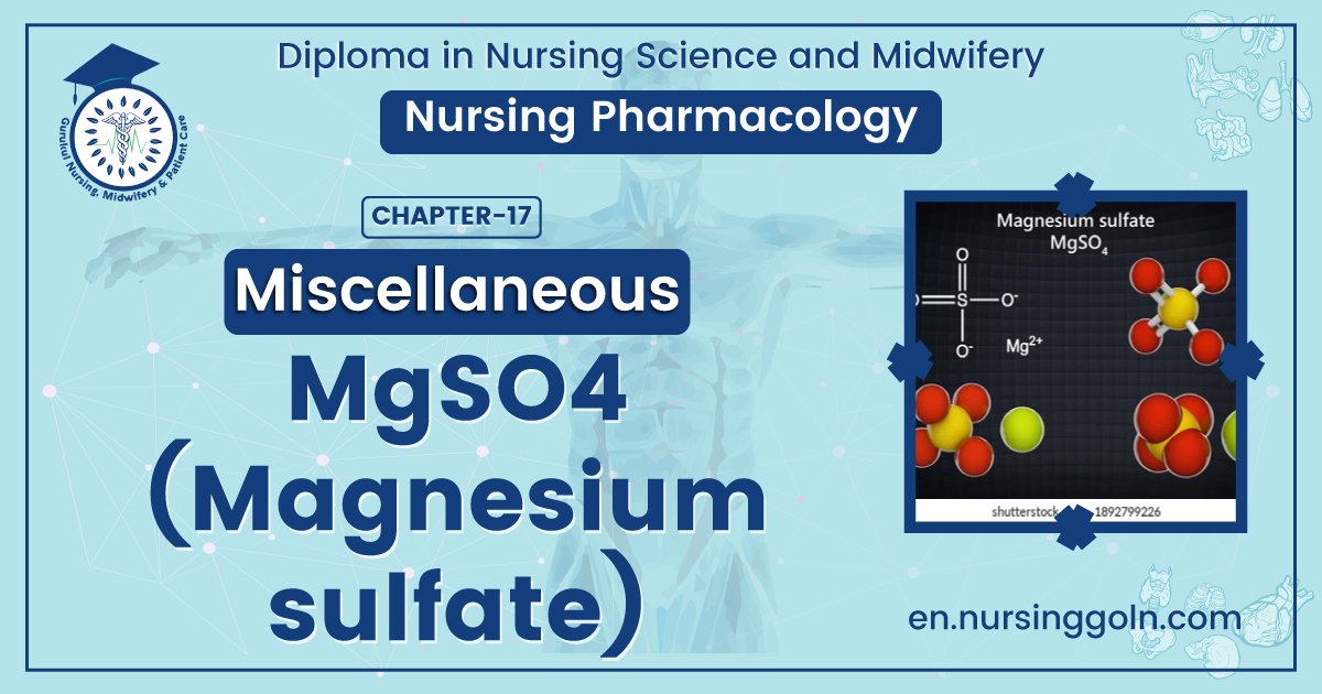 MgSO4 (Magnesium sulfate) | CHAPTER-17 | Pharmacology