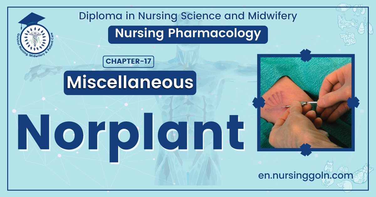 Concept About Norplant | CHAPTER-17 | Pharmacology