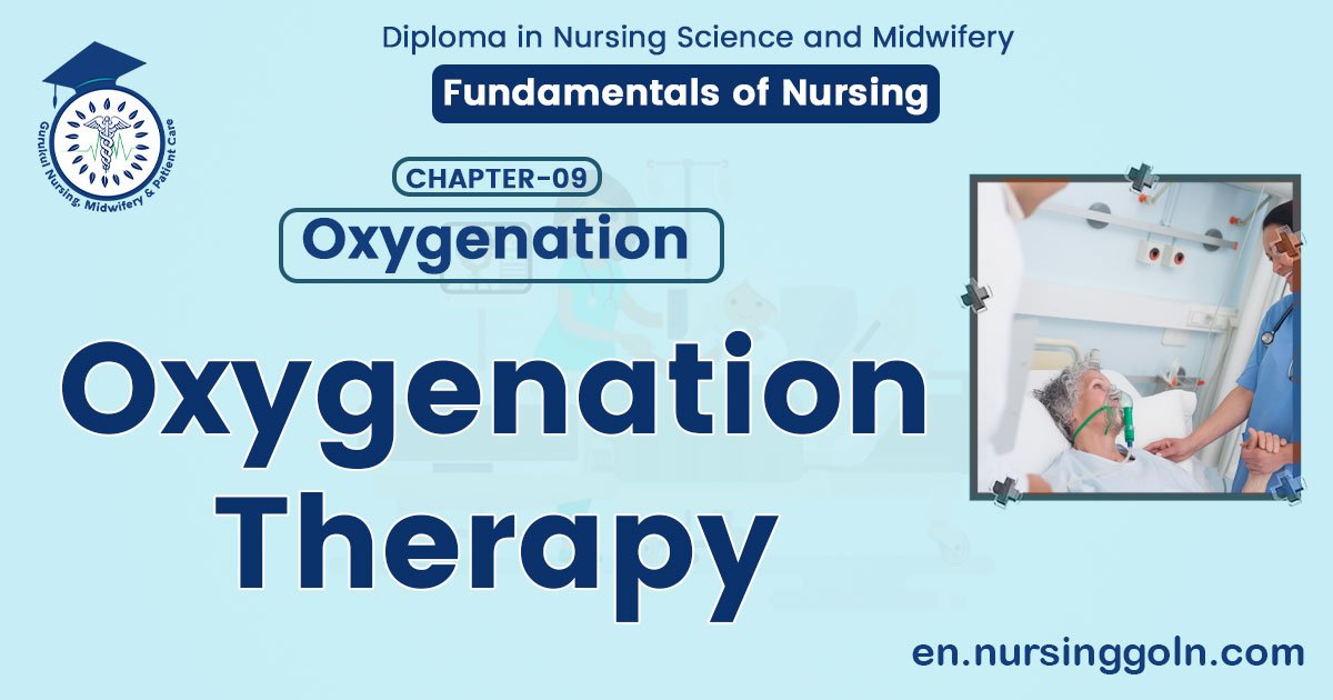 Oxygenation Therapy | CHAPTER 9 | Fundamentals of Nursing