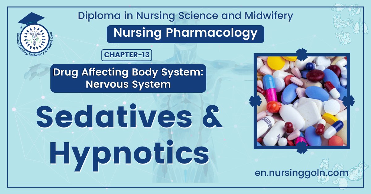 Concept About Sedatives & Hypnotics | CHAPTER-13 | Pharmacology