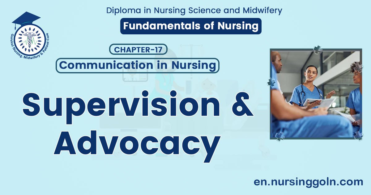Supervision and advocacy | CHAPTER 17 | Fundamentals of Nursing