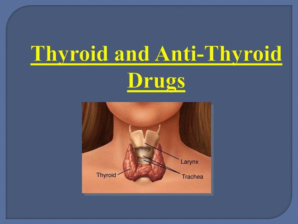anti thyroid drugs