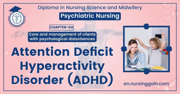 Attention deficit hyperactivity disorder (ADHD) | CHAPTER 4 | Psychiatric nursing