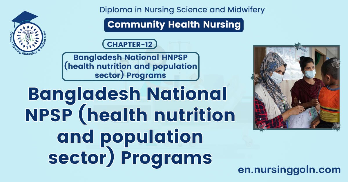 Bangladesh National HNPSP (health nutrition and population sector) Programs