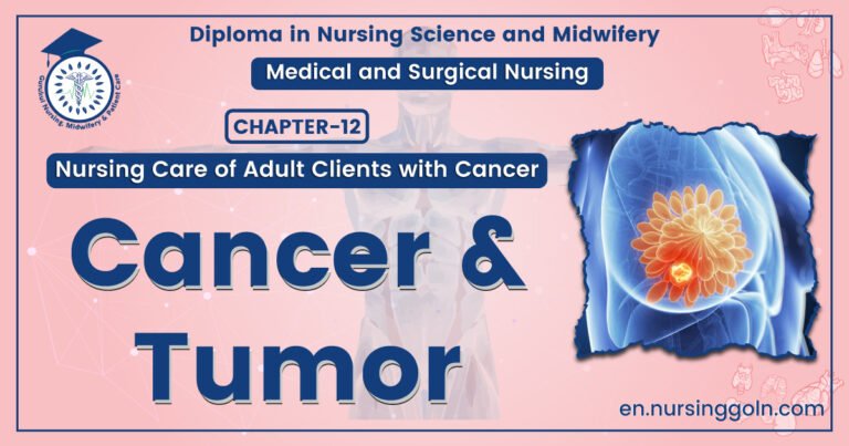 Cancer and Tumor | CHAPTER-12 | Medical and Surgical Nursing