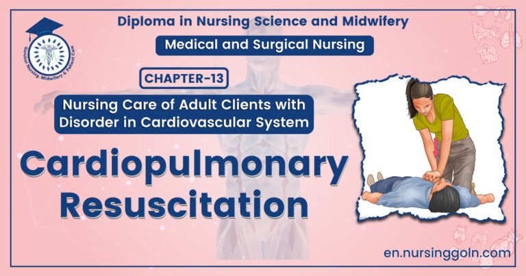 Medical Cardiopulmonary Resuscitation | CHAPTER-13 | Medical and Surgical Nursing