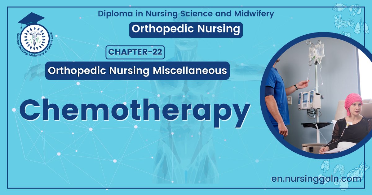 Concept About Chemotherapy | CHAPTER 22 | Orthopedic Nursing