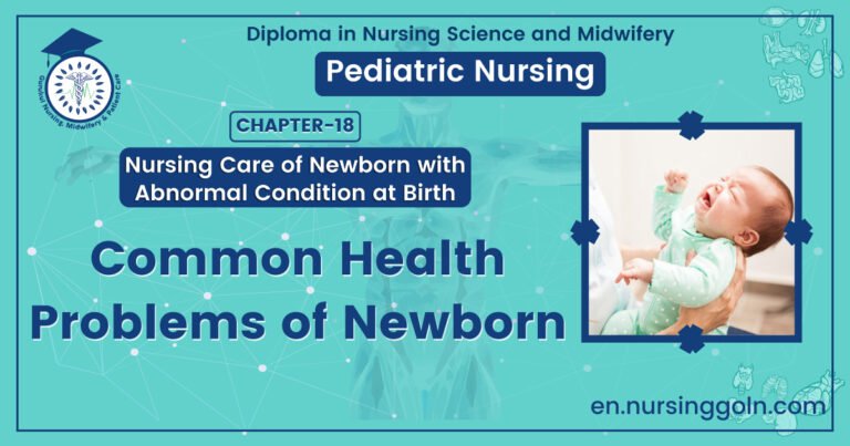Common health problems of newborn | CHAPTER 18 | Pediatric Nursing