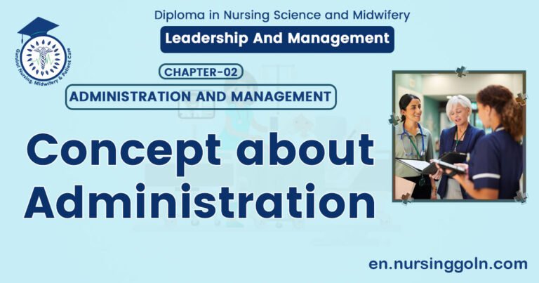 Concept about Administration | CHAPTER 2 | Leadership And Management