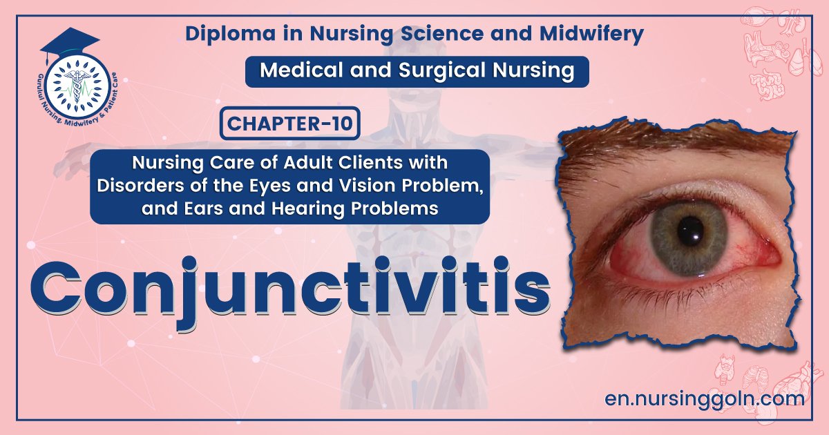 Definition of Conjunctivitis | CHAPTER-10 | Medical and Surgical Nursing