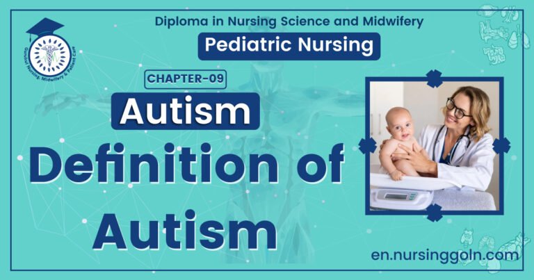 Definition of Autism | CHAPTER 9 | Pediatric Nursing